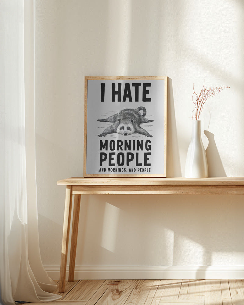 I Hate Morning People Poster