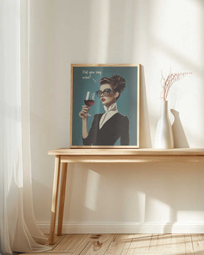 Did You Say Wine Poster