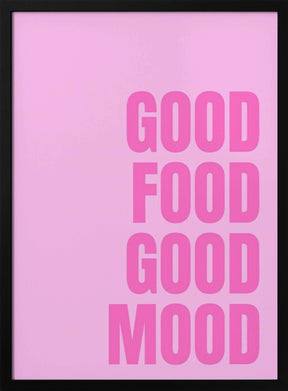 Good Food Good Mood Poster