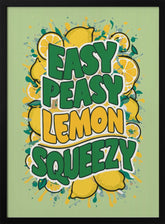 Easy Peasy Lemon Squeezy 1 Poster