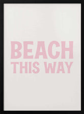Beach This Way Poster