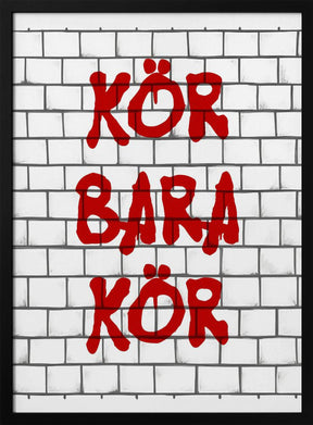 Kör Bara Kör Poster