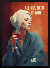 All You Need Is Wine Poster