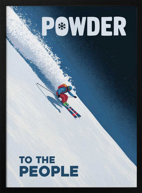Powder To the People Poster