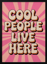 Cool People Live Here Poster