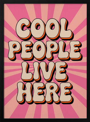Cool People Live Here Poster