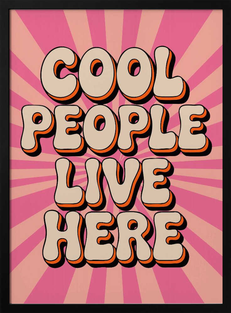 Cool People Live Here Poster