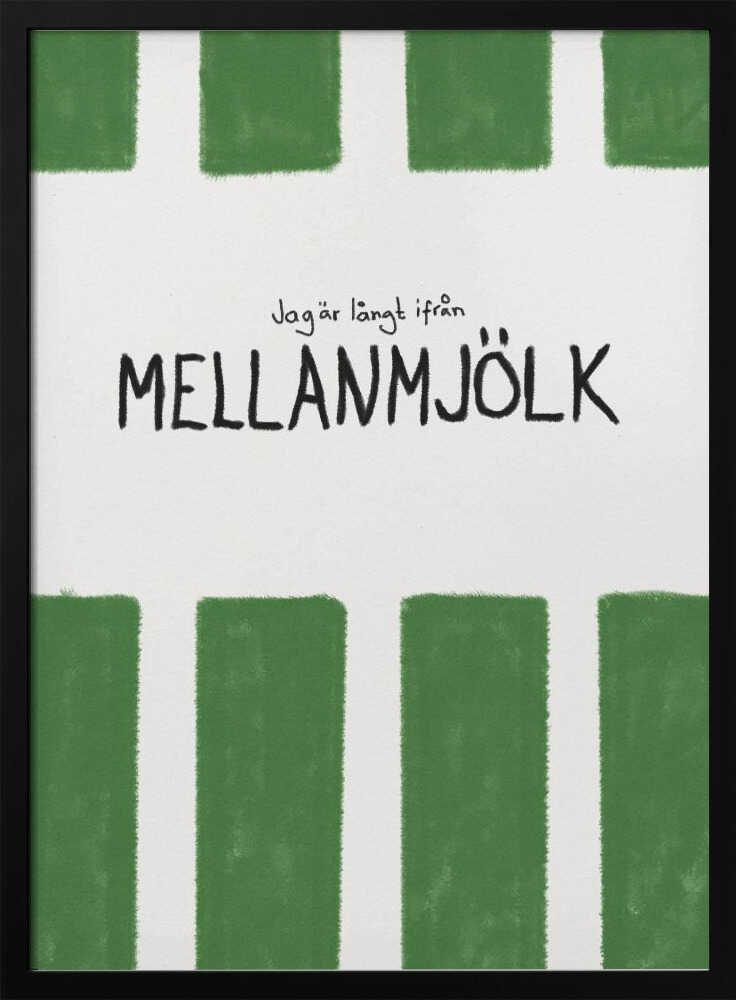 Mellanmjölk Poster