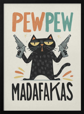 Pew Pew Madafakas Poster