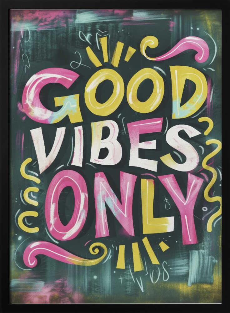 Good Vibes Only No 1 Poster