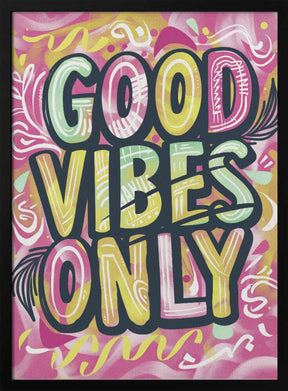 Good Vibes Only No 2 Poster