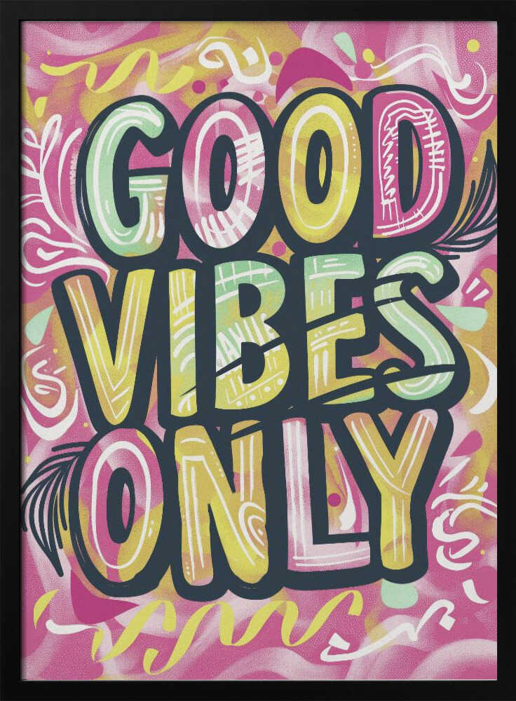Good Vibes Only No 2 Poster