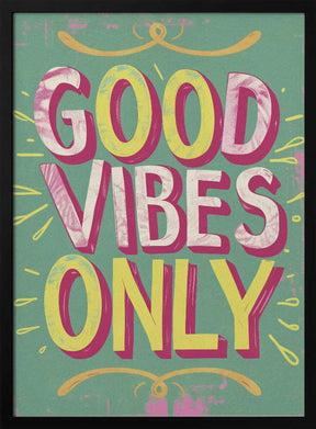 Good Vibes Only No 4 Poster