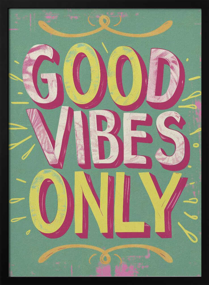 Good Vibes Only No 4 Poster