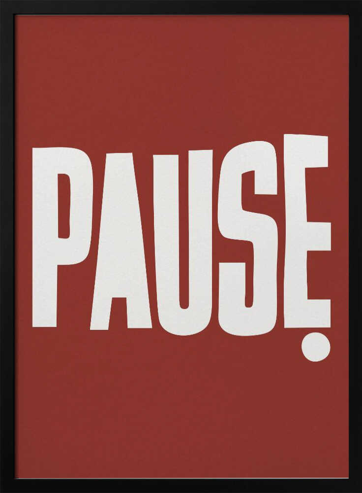 Pause Poster
