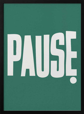 Pause Poster