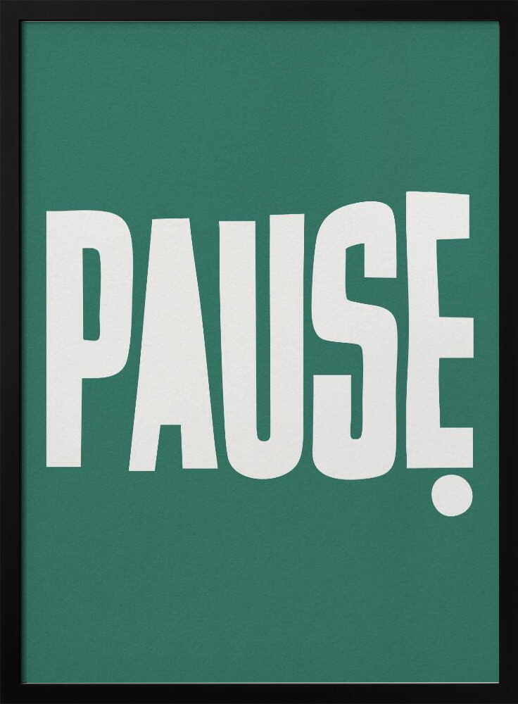 Pause Poster