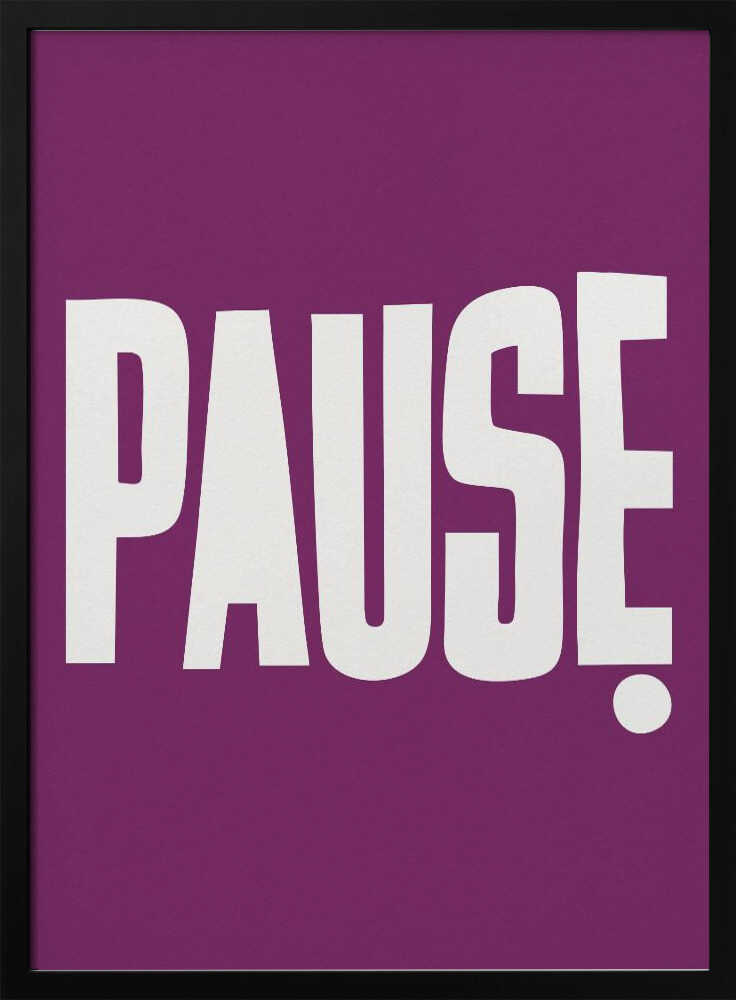 Pause Poster