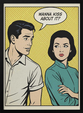 Wanna Kiss About It? Poster