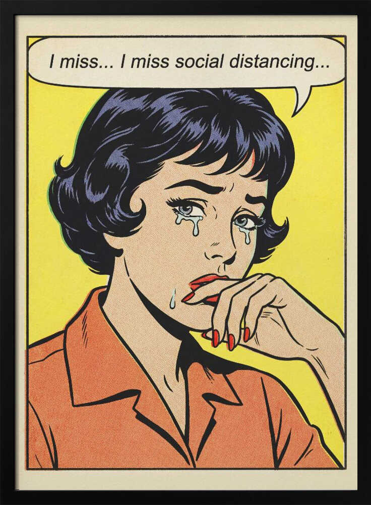 I Miss Social Distancing Poster