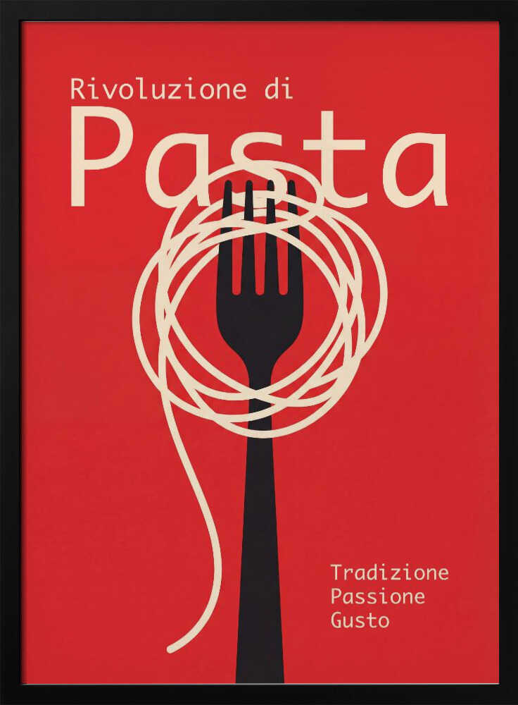 Rivoluzione Di Pasta Poster
