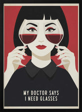 My Doctor Says I Need Glasses Poster