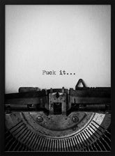 Fuck It Typewriter Poster