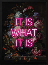 It Is What It Is Poster