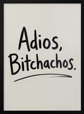 Adios Bitchachos Poster