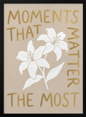 Moments That Matter the Most Poster