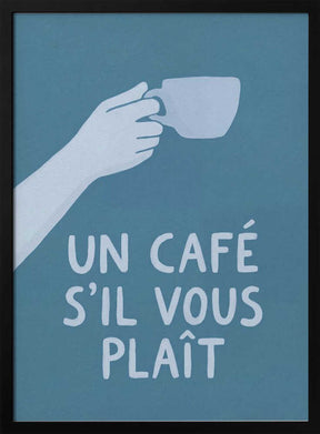 Un Café S'il Vous Plait Poster