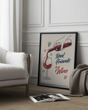 Real Friends Bring Wine Poster