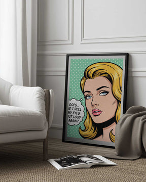 Roll My Eyes Out Loud Poster