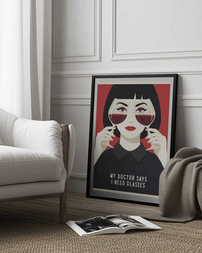 My Doctor Says I Need Glasses Poster