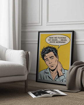 I Mean, Good Morning Poster