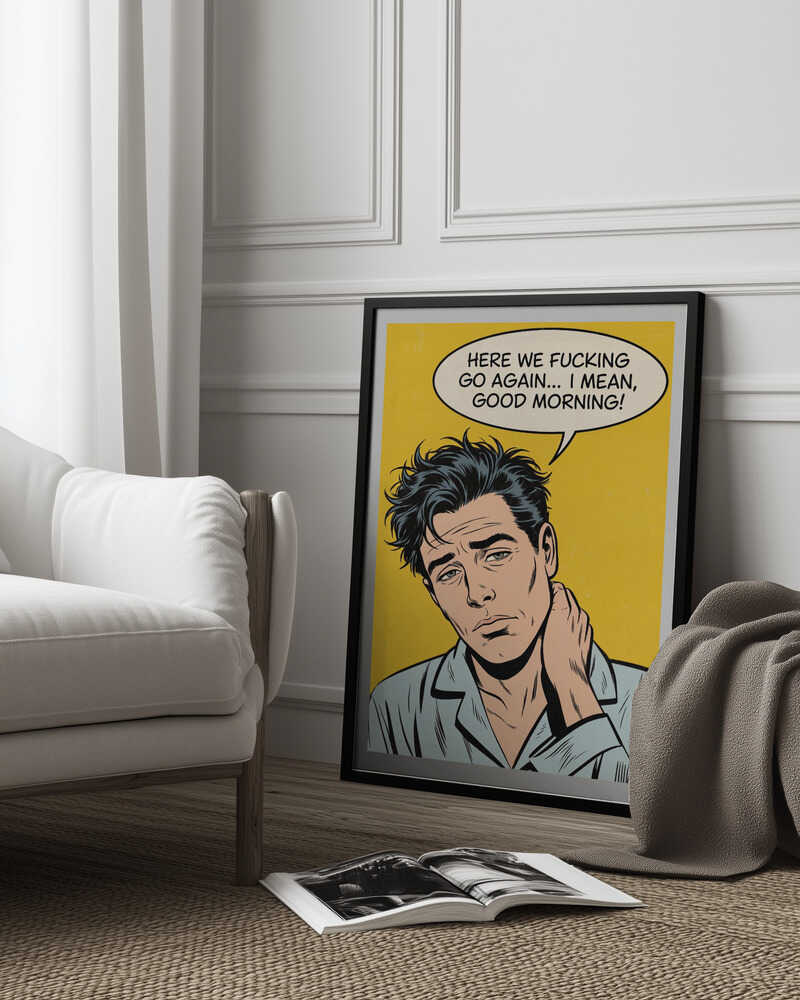 I Mean, Good Morning Poster