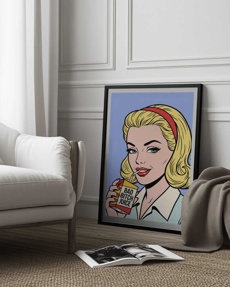 Bad Bitch Juice Poster