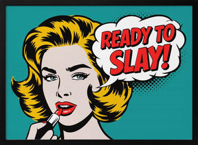 Ready To Slay Poster