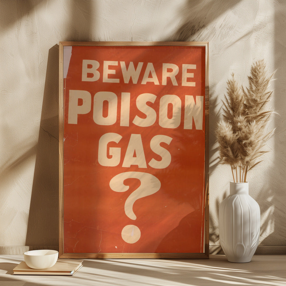 Beware Poison Gas? Poster