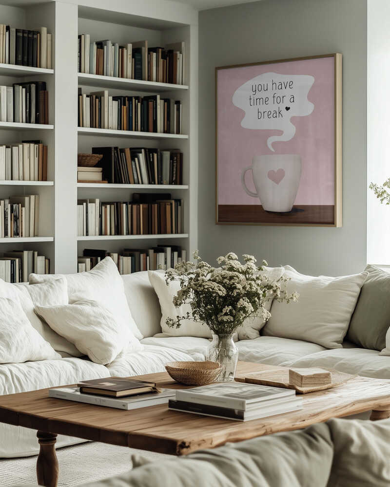 You Have Time for a Break Poster