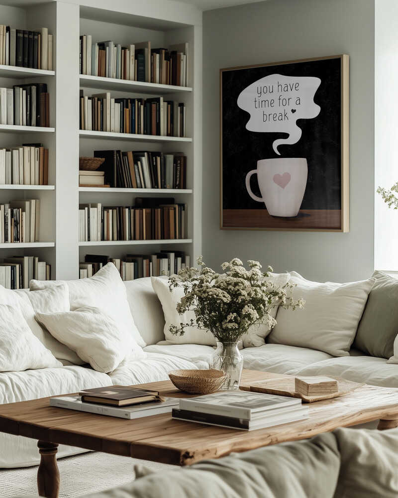 You Have Time for a Break Poster