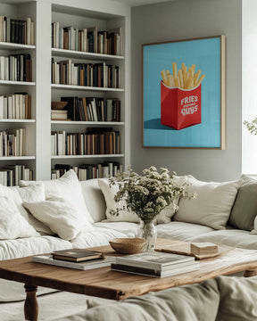 Prioritize Fries Poster