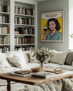 Cheers To the Ones Who Doubted Me Poster