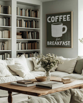 Coffee for Breakfast Poster