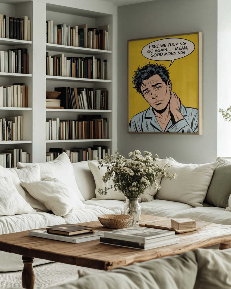 I Mean, Good Morning Poster