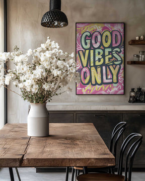 Good Vibes Only No 2 Poster