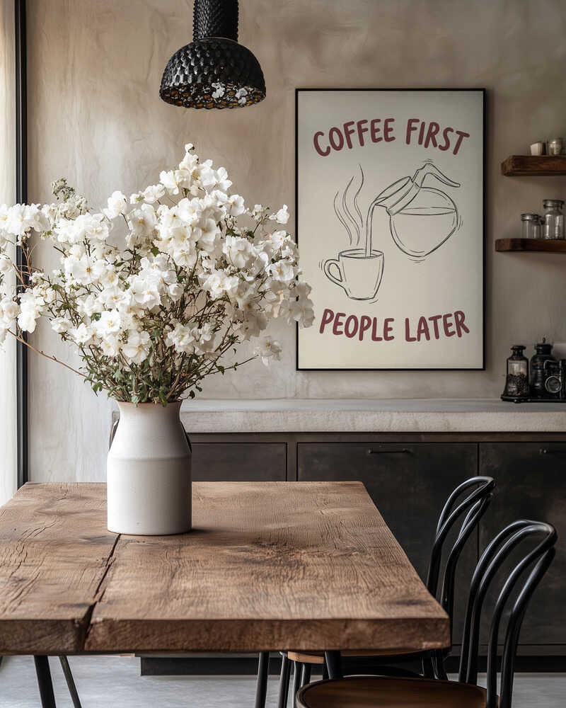 Coffee First, People Later Poster