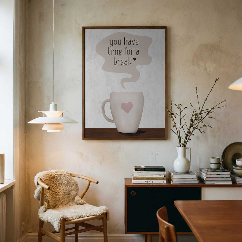 You Have Time for a Break Poster