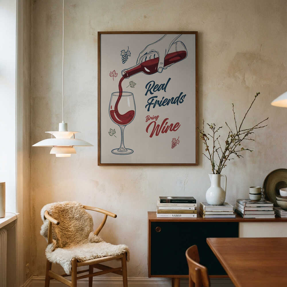 Real Friends Bring Wine Poster