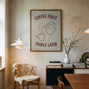 Coffee First, People Later Poster